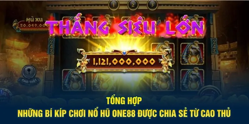 Bí quyết chơi nổ hũ One88 để giành chiến thắng lớn