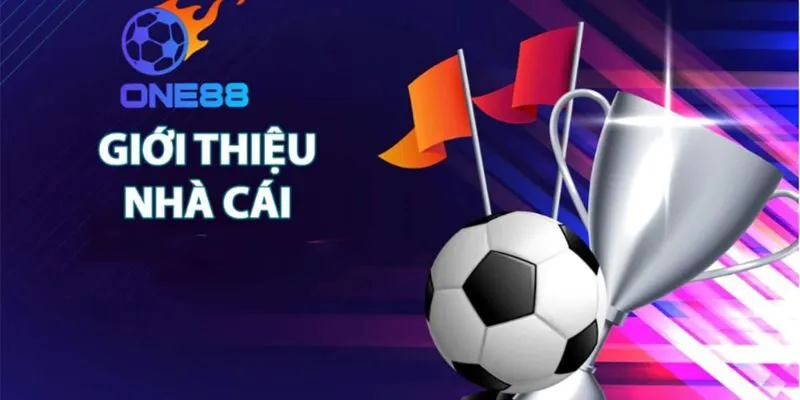 Thông tin giới thiệu về địa chỉ cá cược hàng đầu One88