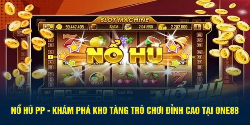 nổ hũ PP