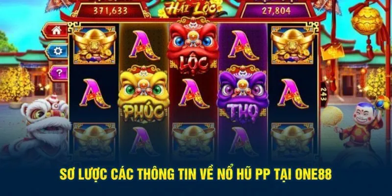 Đôi nét về nổ hũ PP tại One88