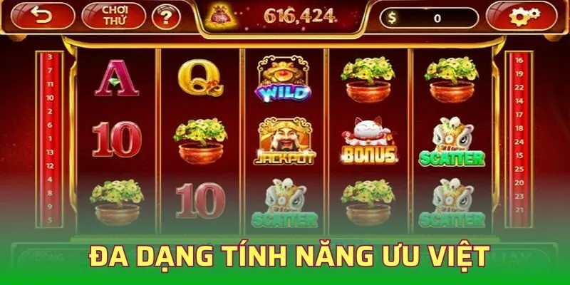 Nổ hũ thần tài sở hữu nhiều tính năng ưu việt