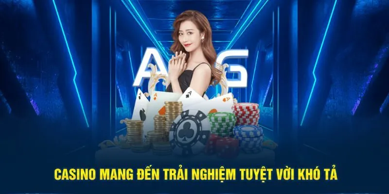 Casino mang đến trải nghiệm tuyệt vời khó tả